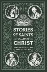  Stories of Saints Called by Christ 