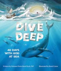  Dive Deep: 40 Days with God at Sea 