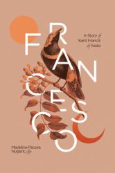  Francesco: A Story of Saint Francis of Assisi 