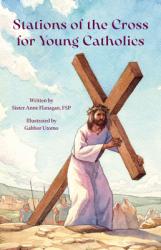  Stations of the Cross for Young Catholic 