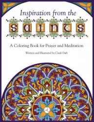  Inspiration from the Saints: A Coloring Book for Prayer and Meditation 