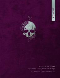  Memento Mori an Advent Companion on the 