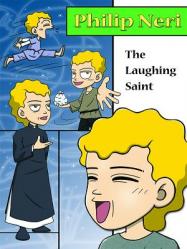  Philip Neri, the Laughing Saint 