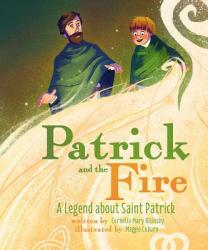  Patrick and the Fire: A Legend about Sai 