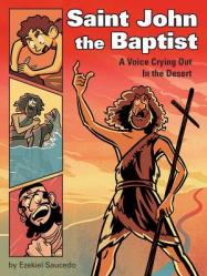  Saint John the Baptist: A Voice Crying Out in the Desert 