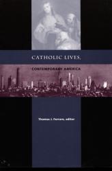  Catholic Lives, Contemporary America 