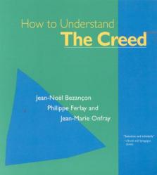  How to Understand the Creed 