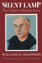  Silent Lamp The Thomas Merton Story 