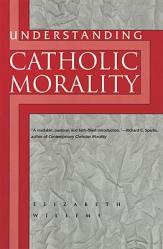  Understanding Catholic Morality 
