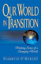  Our World in Transition Marking Sense of a Changing World 