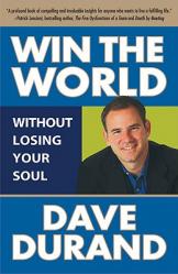  Win the World Without Losing Your Soul 