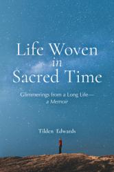  Life Woven in Sacred Time 