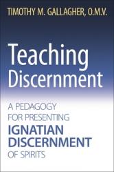  Teaching Discernment A Pedagogy for Presenting Ignatian Discernment of Spirits 