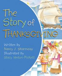  The Story of Thanksgiving 