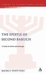  Epistle of Second Baruch: A Study in Form and Message 
