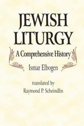  Jewish Liturgy a Comprehensive Histor 