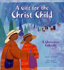  A Gift for the Christ Child: A Christmas Folktale 