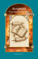  Scripture: Nourished by the Word 
