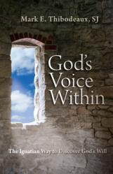  God\'s Voice Within: The Ignatian Way to Discover God\'s Will 