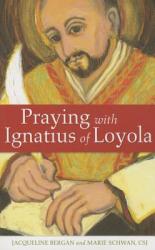  Praying with Ignatius of Loyola 