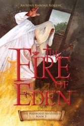  The Fire of Eden: Volume 3 