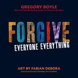  Forgive Everyone Everything 