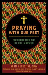  Praying with Our Feet: Encountering God in the Margins 
