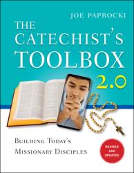  The the Catechist\'s Toolbox 2.0: Building Today\'s Missionary Disciples 