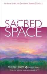  Sacred Space for Advent and the Christmas Season 2026-27 