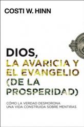  Dios, La Avaricia Y El Evangelio (de la Prosperidad): C 