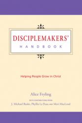  Disciplemakers\' Handbook: Helping People Grow in Christ 