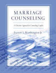  Marriage Counseling: A Christian Approach to Counseling Couples 