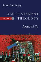  Old Testament Theology: Israel\'s Life Volume 3 