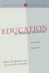  Education for Human Flourishing: A Christian Perspective 