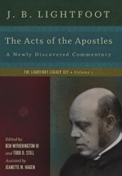  The Acts of the Apostles: A Newly Discovered Commentary 