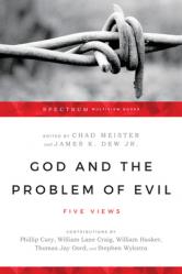  God and the Problem of Evil: Five Views 