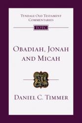  Obadiah, Jonah and Micah: An Introduction and Commentary Volume 26 