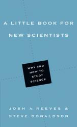  A Little Book for New Scientists: Why and How to Study Science 