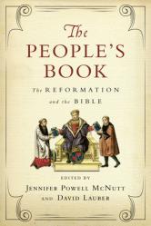  The People\'s Book: The Reformation and the Bible 
