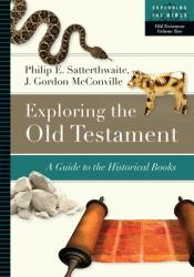  Exploring the Old Testament: A Guide to the Historical Books Volume 2 