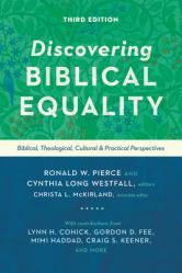  Discovering Biblical Equality: Biblical, Theological, Cultural, and Practical Perspectives 