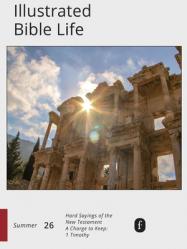  Faith Connections Illustrated Bible Life (June/July/August 2026) 