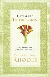  Intimate Intercession: The Sacred Joy of Praying for Others 