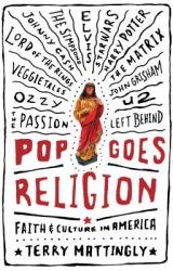  Pop Goes Religion: Faith in Popular Culture 