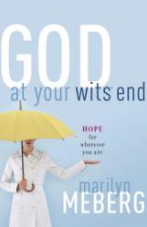  God at Your Wits\' End: Hope for Wherever You Are 