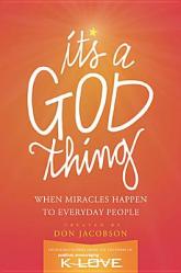  It\'s a God Thing: When Miracles Happen to Everyday People 
