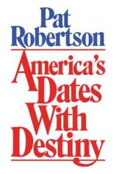  America\'s Dates with Destiny 