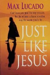  Just Like Jesus, Comfort Print: A Heart Like His 