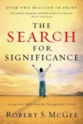 The Search for Significance: Seeing Your True Worth Through God\'s Eyes 