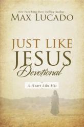  Just Like Jesus Devotional: A Thirty-Day Walk with the Savior (30 Daily Devotions) 